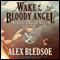 Wake of the Bloody Angel