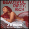 Beautiful, Dirty, Rich