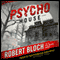 Psycho House