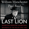 The Last Lion: Winston Spencer Churchill, Volume 3: Defender of the Realm, 1940-1965