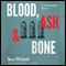 Blood, Ash, and Bone: A Tai Randolph Mystery, Book 3