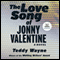 The Love Song of Jonny Valentine: A Novel