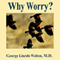 Why Worry?