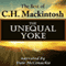 The Unequal Yoke: The Best of C.H. Mackintosh