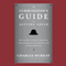 The Curmudgeon's Guide to Getting Ahead: Dos and Don'ts of Right Behavior, Tough Thinking, Clear Writing, and Living a Good Life