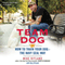 Team Dog: How to Train Your Dog - the Navy SEAL Way