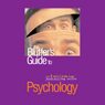 The Bluffer's Guide to Psychology