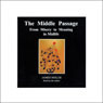 The Middle Passage: From Misery to Meaning in Midlife