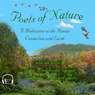 Poets of Nature: A Meditation on the Human Connection with Earth