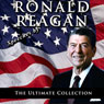 Speeches by Ronald Reagan: The Ultimate Collection