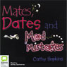 Mates, Dates, and Mad Mistakes