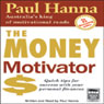 The Money Motivator: Quick Tips For Success With Your Personal Finances