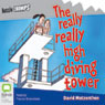 The Really Really High Diving Tower