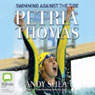 Petria Thomas: Swimming Against the Tide