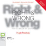 Right & Wrong: How to Decide for Yourself