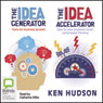 The Idea Generator & Accelerator