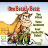 One Beastly Beast: Two Aliens, Three Inventors, Four Fantastic Tales