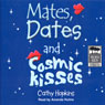 Mates, Dates, and Cosmic Kisses