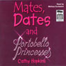 Mates, Dates and Portobello Princesses