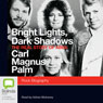 Bright Lights, Dark Shadows: The Real Story of Abba