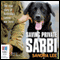 Saving Private Sarbi: The True Story of Australia's Canine War Hero