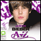 Justin Bieber A-Z