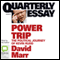 Quarterly Essay 38: Power Trip: The Political Journey of Kevin Rudd