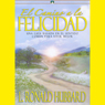 El Camino a la Felicidad [The Way to Happiness, Spanish Edition]