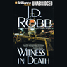 Witness in Death: In Death, Book 10