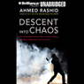 Descent into Chaos: The United States and the Failure of Nation Building
