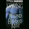 Beyond the Highland Mist: Highlander, Book 1