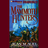 The Mammoth Hunters: Earth's Children, Book 3