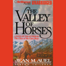 The Valley of Horses: Earth's Children, Book 2