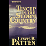 Tincup in the Storm Country: A Five Star Western