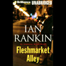 Fleshmarket Alley: An Inspector Rebus Novel