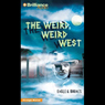 The Weird, Weird West: Strange Matter #16