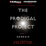 The Prodigal Project: Genesis: The Prodigal Project #1