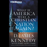 What if America Were a Christian Nation Again?