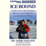 Ice Bound: A Doctor's Incredible Battle for Survival at the South Pole