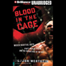 Blood in the Cage: Mixed Martial Arts, Pat Miletich, and the Furious Rise of the UFC