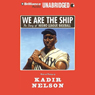 We Are the Ship: The Story of Negro League Baseball