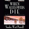 When Wallflowers Die