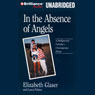 In the Absence of Angels: A Hollywood Family's Courageous Story