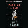 Packing for Mars: The Curious Science of Life in the Void