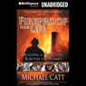 Fireproof Your Life: Building a Faith That Survives the Flames