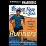Chicken Soup for the Soul: Runners - 31 Stories of Adventure, Comebacks and Family Ties