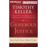 Generous Justice: How God's Grace Makes Us Just