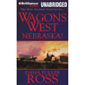 Wagons West Nebraska!: Wagons West, Book 2