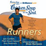 Chicken Soup for the Soul: Runners: 101 Inspirational Stories of Energy, Endurance, and Endorphins