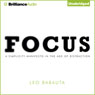 Focus: A Simplicity Manifesto in the Age of Distraction